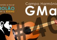 Aula de Violão #40 – Campo Harmonico GMaj
